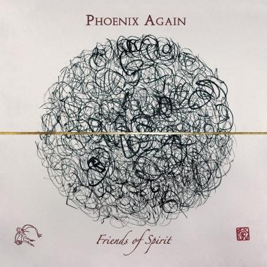 Phoenix Again -  Friends of Spirit